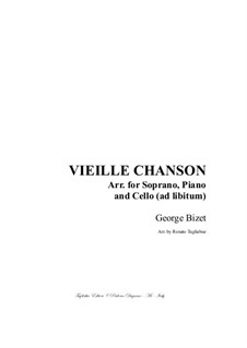 Vieille chanson (A Song of the Woods): For soprano, piano and cello (ad lib) - with cello part by Georges Bizet