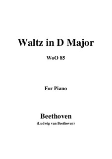 Waltz for Piano in D Major, WoO 85: For a single performer by Ludwig van Beethoven