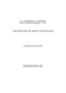 La farfalletta: For cello and piano by Vincenzo Bellini