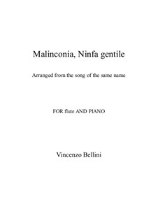 Malinconia, Ninfa gentile: For flute and piano by Vincenzo Bellini