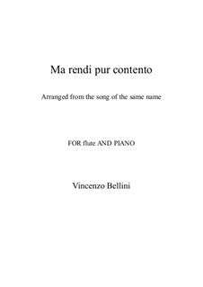 Ma rendi pur contento: For flute and piano by Vincenzo Bellini