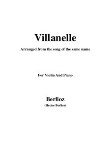 Les nuits d’été (Summer Nights),  H.81 Op.7: No.1 Villanelle, for violin and piano by Hector Berlioz