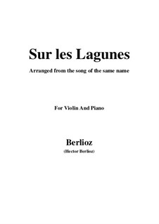 Les nuits d’été (Summer Nights),  H.81 Op.7: No.6 L'île inconnue, for violin and piano by Hector Berlioz