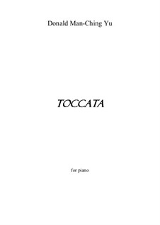 Toccata for piano: Toccata for piano by Man-Ching Donald Yu