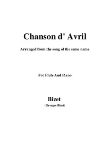 Chanson d'avril (Song of April): For flute and piano by Georges Bizet