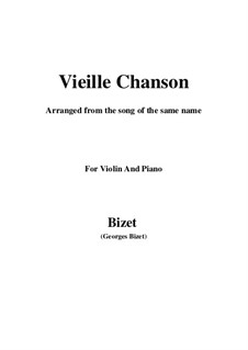 Vieille chanson (A Song of the Woods): For violin and piano by Georges Bizet