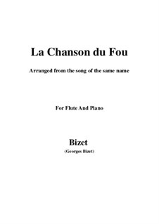 La Chanson du Fou: For flute and piano by Georges Bizet