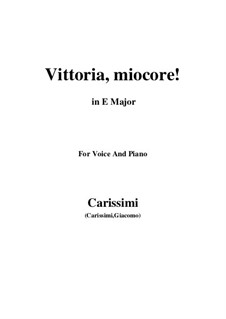 Vittoria, mio core: E Major by Giacomo Carissimi