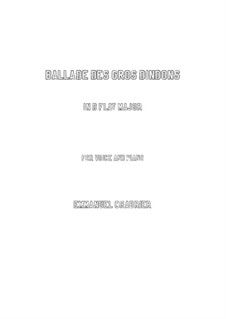 Ballade des gros dindons: D flat Major by Emmanuel Chabrier