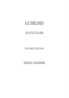 Seven Melodies for Voice and Piano, Op.2: No.7 Le colibri in D flat Major by Ernest Chausson