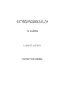 Poème de l'amour et de la mer, Op.19: Le temps des lilas in e minor by Ernest Chausson