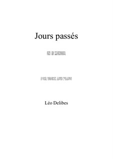 Jours passés: For voice and piano (d minor) by Léo Delibes