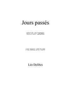 Jours passés: For voice and piano (e flat minor) by Léo Delibes