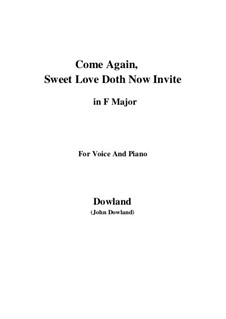 Come Again: For voice and piano (F Major) by John Dowland