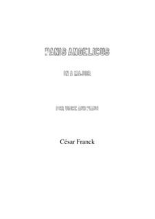 Panis Angelicus (O Lord Most Holy): For voice and piano (A Major) by César Franck
