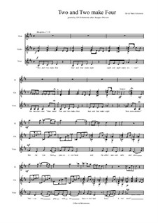 Two and Two make Four for alto voice, flute and guitar: Two and Two make Four for alto voice, flute and guitar by David W Solomons
