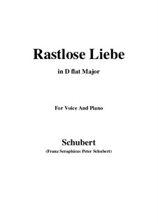 Rastlose Liebe (Restless Love), D.138 Op.5 No.1: For voice and piano (D flat Major) by Franz Schubert