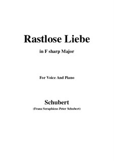 Rastlose Liebe (Restless Love), D.138 Op.5 No.1: For voice and piano (F sharp Major) by Franz Schubert