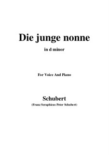 Die junge Nonne (The Young Nun), D.828 Op.43 No.1: For voice and piano (d minor) by Franz Schubert