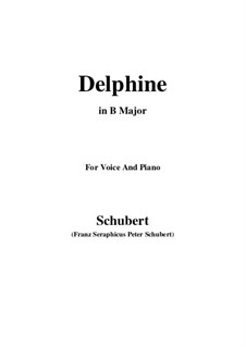 Two Scenes from 'Lacrimas' by Schütz, D.857 Op.124: No.2 Delphine, for voice and piano (B Major) by Franz Schubert