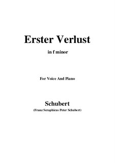 Erster Verlust (First Loss), D.226 Op.5 No.4: For voice and piano (f minor) by Franz Schubert
