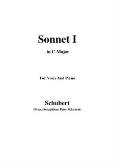 Sonnet No.1 in B Flat Major, D.628: For voice and piano (C Major) by Franz Schubert