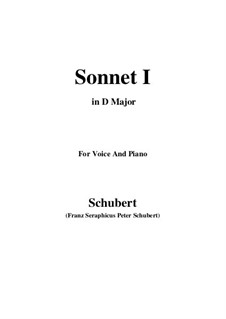 Sonnet No.1 in B Flat Major, D.628: For voice and piano (D Major) by Franz Schubert