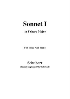Sonnet No.1 in B Flat Major, D.628: For voice and piano (F sharp Major) by Franz Schubert