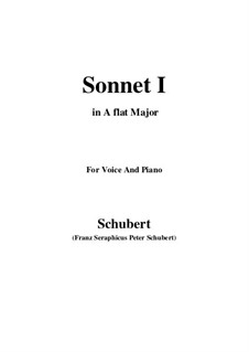 Sonnet No.1 in B Flat Major, D.628: For voice and piano (A flat Major) by Franz Schubert