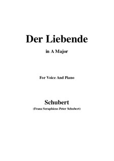 Der Liebende (The Lover), D.207: For voice and piano (A Major) by Franz Schubert