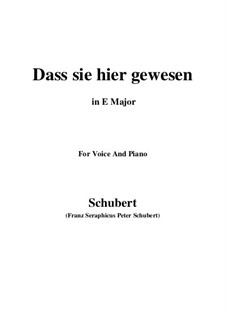 Dass sie hier gewesen, D.775 Op.59 No.2: For voice and piano (E Major) by Franz Schubert