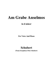 Am Grabe Anselmos (At Anselmo's Grave), D.504 Op.6 No.3: D minor by Franz Schubert
