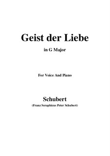 Geist der Liebe (Spirit of Love), D.414: For voice and piano (G Major) by Franz Schubert