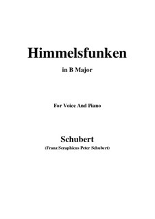 Himmelsfunken (Intimations of Heaven), D.651: For voice and piano (B Major) by Franz Schubert