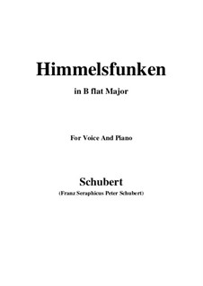 Himmelsfunken (Intimations of Heaven), D.651: For voice and piano (B flat Major) by Franz Schubert