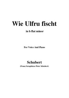 Wie Ulfru fischt (Ulfru Fishing), D.525 Op.21 No.3: B flat minor by Franz Schubert