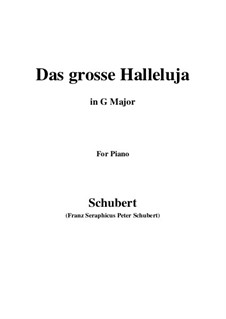 Great Hallelujah (Das Grosse Halleluja), D.442: G Major by Franz Schubert