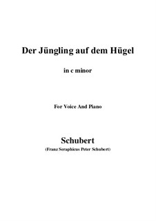 Der Jüngling auf dem Hügel (The Youth on the Hill), D.702 Op.8 No.1: For voice and piano (c minor) by Franz Schubert