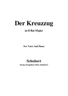 Der Kreuzzug (The Crusade), D.932: For voice and piano (D flat Major) by Franz Schubert