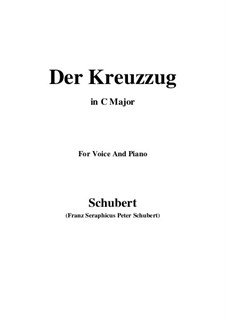 Der Kreuzzug (The Crusade), D.932: For voice and piano (C Major) by Franz Schubert