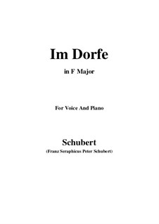 No.17 Im Dorfe (In the Village): For voice and piano (F Major) by Franz Schubert