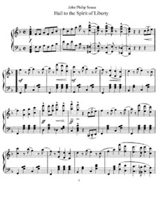 Hail to the Spirit of Liberty: For piano by John Philip Sousa