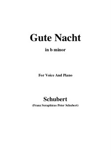 No.1 Gute Nacht (Good Night): For voice and piano (b minor) by Franz Schubert