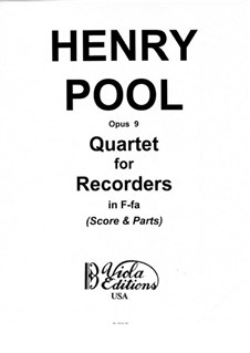 Quartet for Recorders, Op.9: Full score by Henry Pool