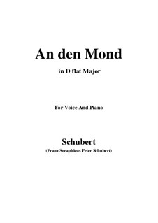 An den Mond (To the Moon), D.259: For voice and piano (D flat Major) by Franz Schubert
