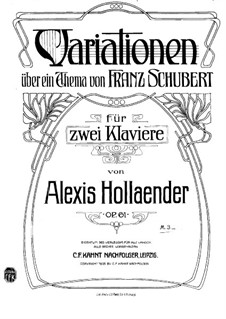Variations on Theme by F. Schubert, Op.61: For two pianos four hands by Alexis Hollaender