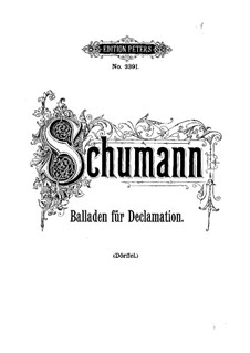 Ballades for Declamation with Piano, Op.106, 122: Full score by Robert Schumann