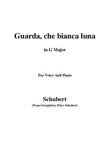 Guarda, che bianca luna: G Major by Franz Schubert