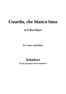 Guarda, che bianca luna: E flat Major by Franz Schubert