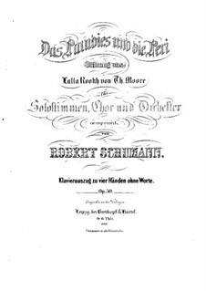 Paradise and the Peri, Op.50: For piano four hands – parts by Robert Schumann